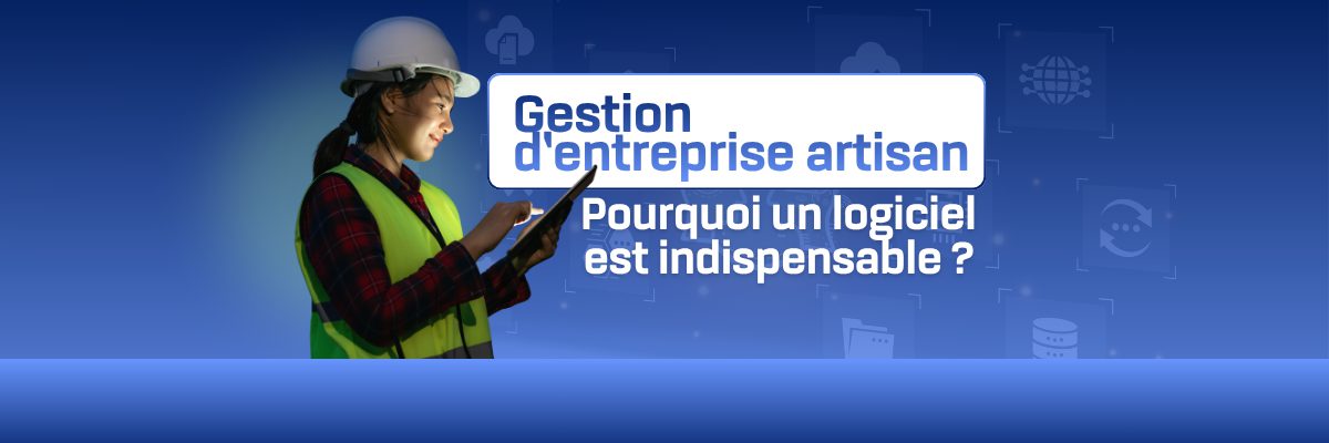 Visuel d'une femme professionnelle du bâtiment tenant une tablette pour informer sur l'importance d'un logiciel de gestion artisan